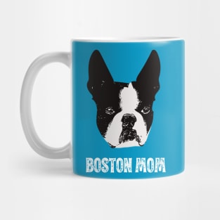 Boston Mom Boston Terrier Design Mug